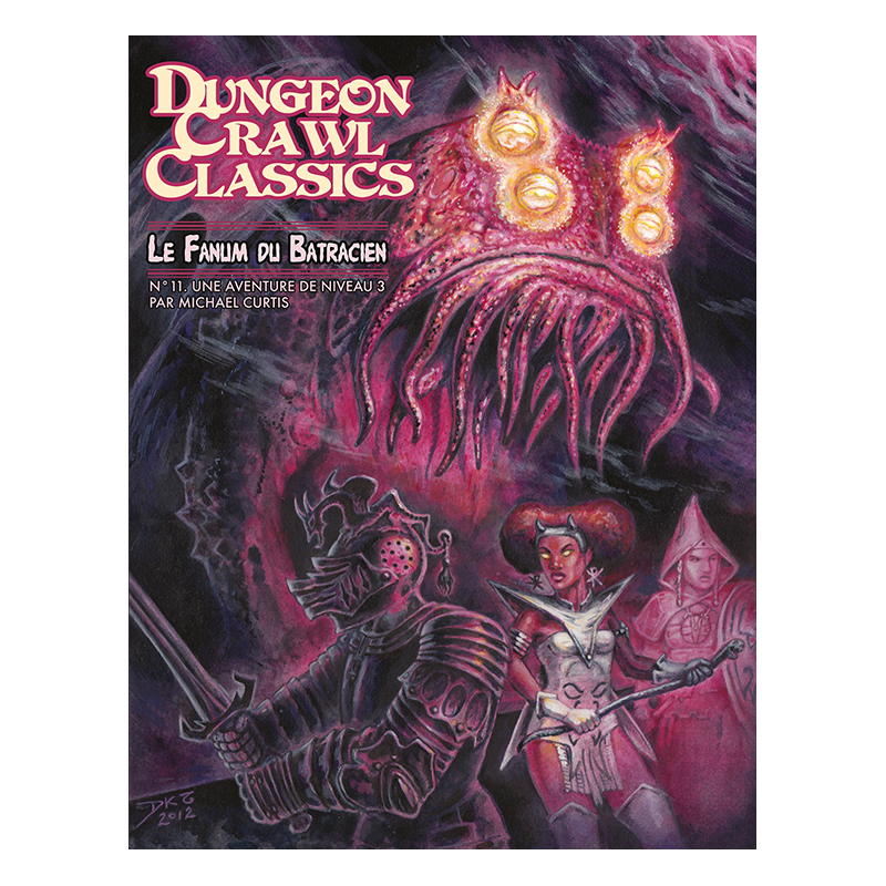 Dungeon Crawl Classics N°11 : La Fanum du Batracien