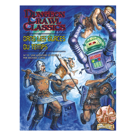 Dungeon Crawl Classics N°13 : Dans les glaces du temps