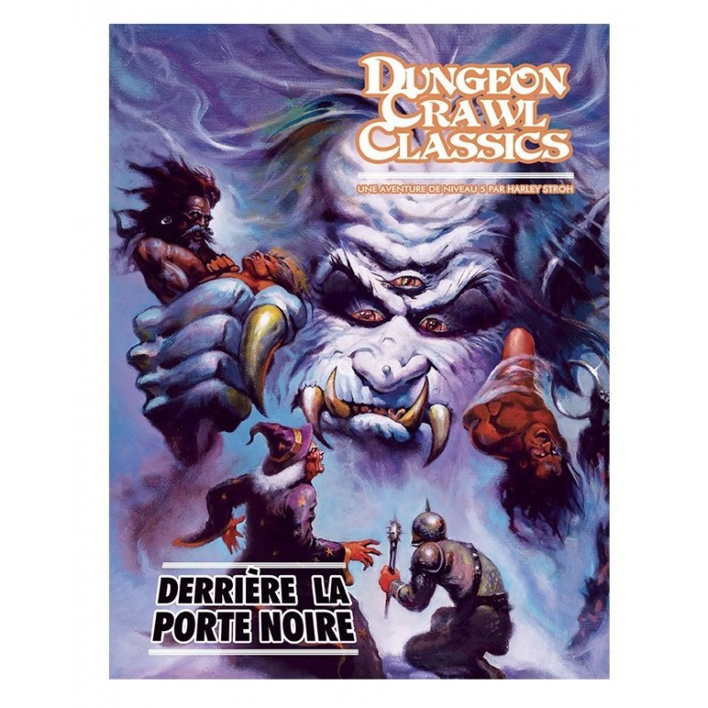 Dungeon Crawl Classics N°6 : Derrière la Porte noire